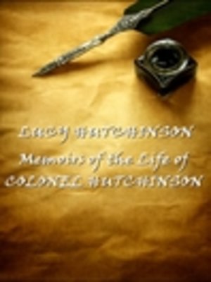 cover image of Memoirs of the Life of Colonel Hutchinson